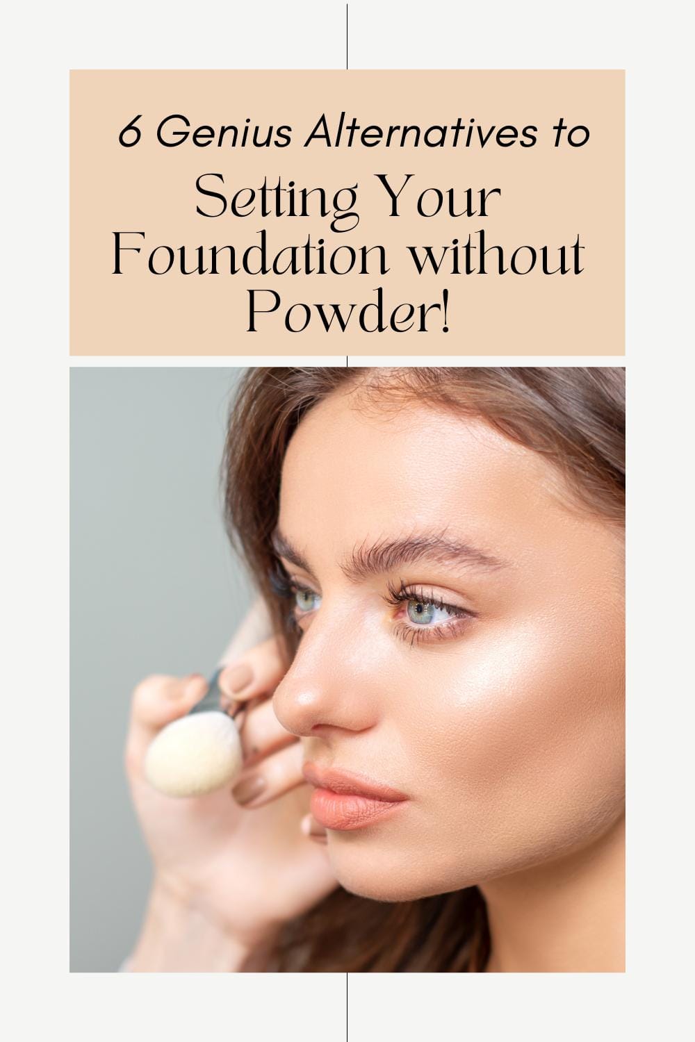 How to set foundation without powder pin